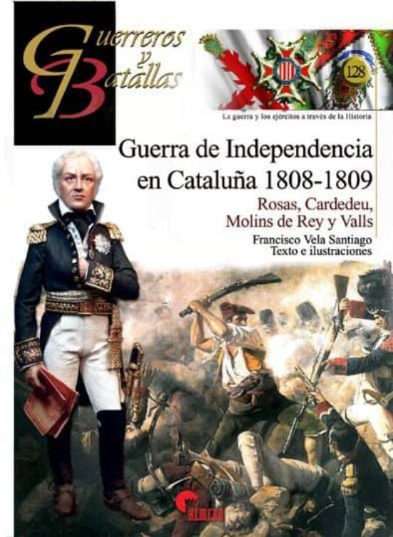 Guerra De Independencia En Cataluña 1808-1809: Rosas Cardedu Molins De