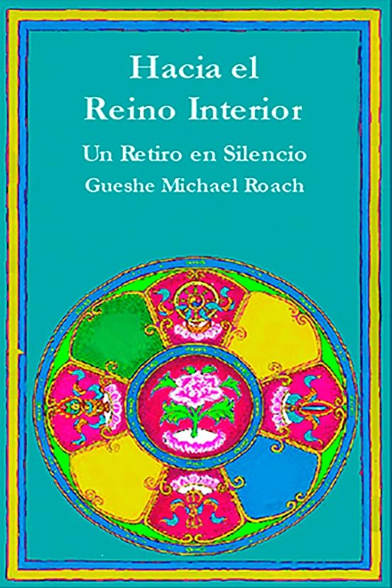 Hacia El Reino Interior: Un Retiro En El Silencio