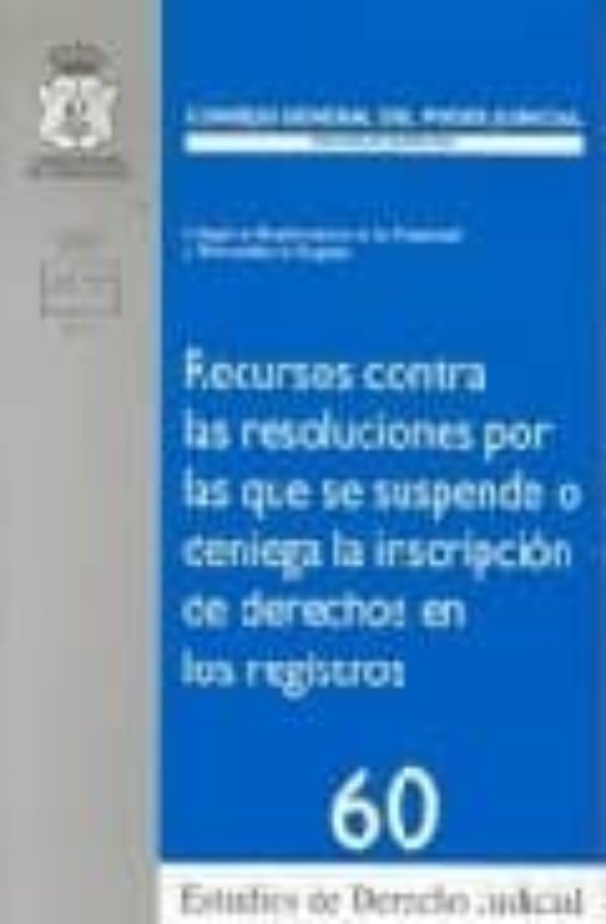 Recursos Contra Las Resoluciones Por Las Que Se Suspende O Denieg A La