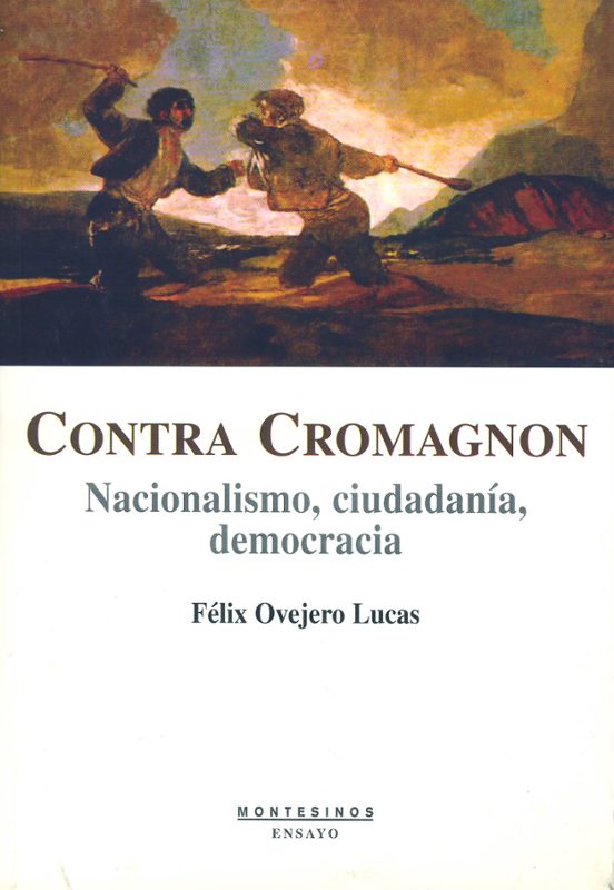 Contra Cromagnon: Nacionalismo Ciudadania Y Democracia