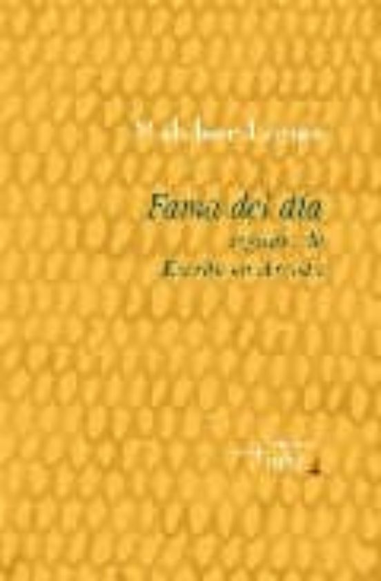 Fama Del Dia: Seguido De Escrito En Arrieta