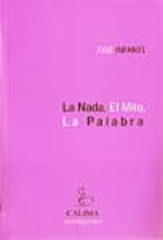 La Nada El Mito La Palabra