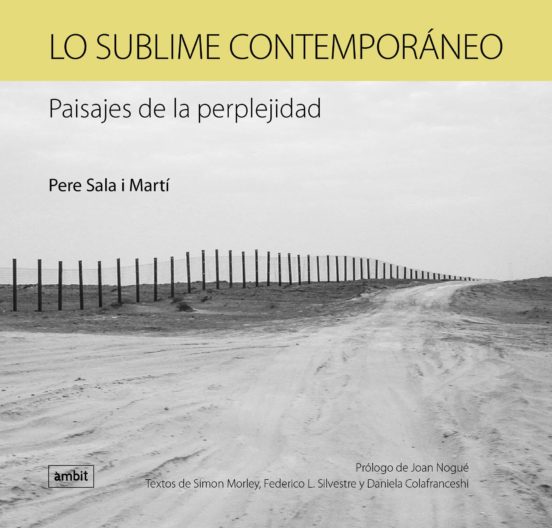 Lo Sublime Contemporaneo: Paisajes De La Perplejidad
