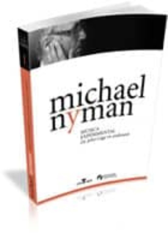 Michael Nyman Musica Experimental: De John Cage En Endevant 1