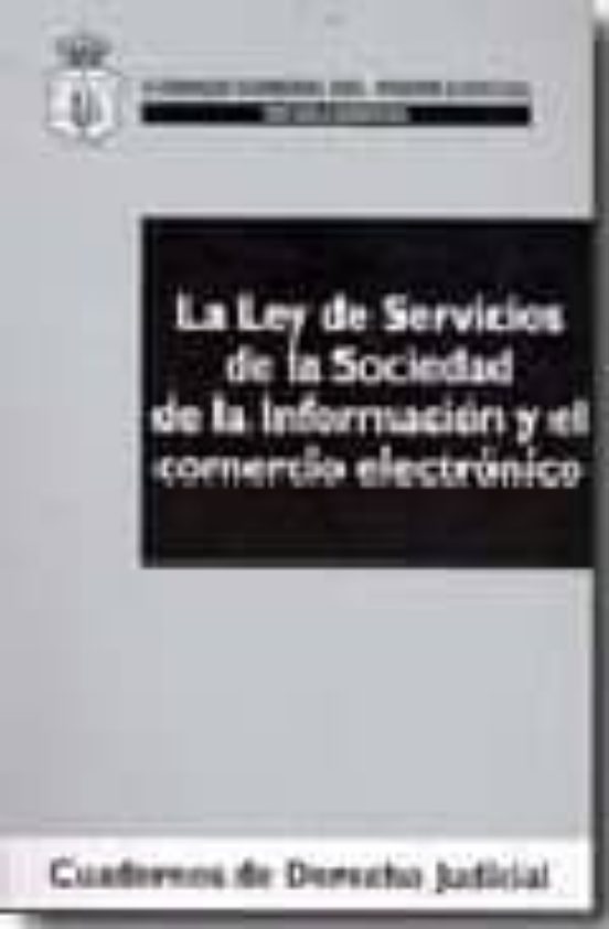 La Ley De Servicios De La Sociedad De La Informacion Y El Comerci O El