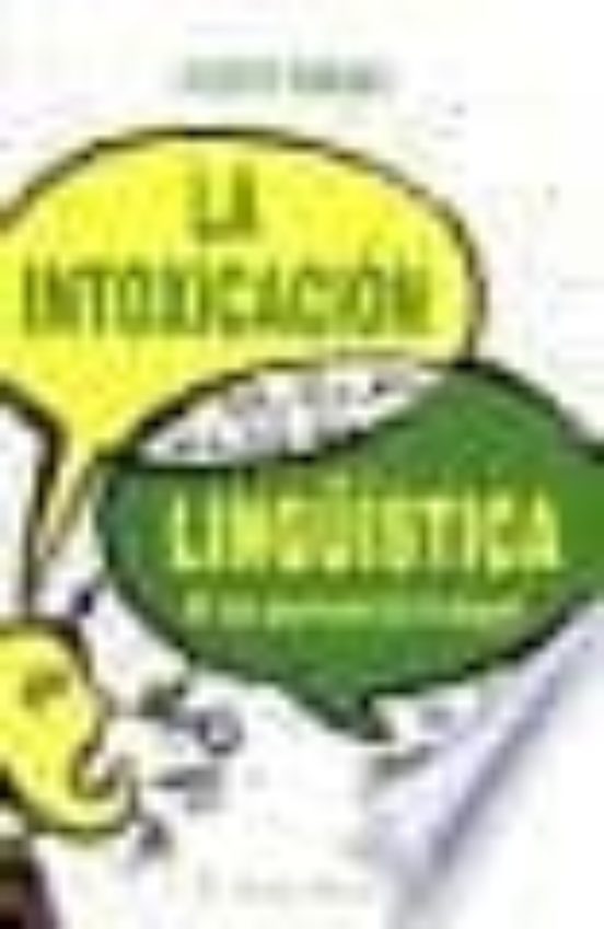 La Intoxicacion Linguistica