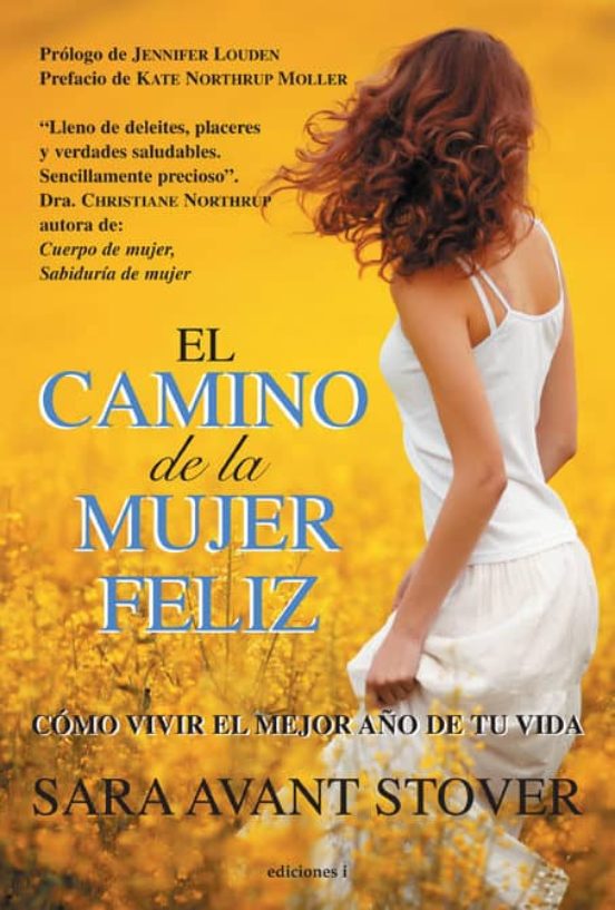 El Camino De La Mujer Feliz