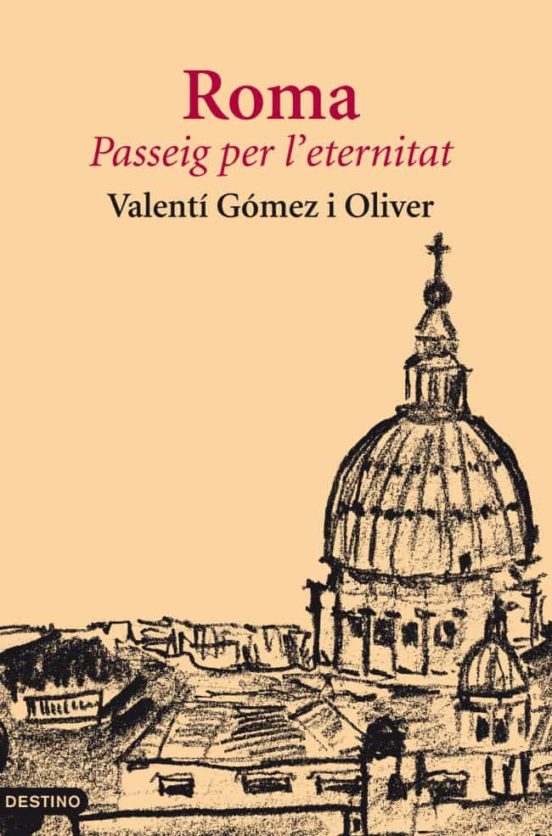 Roma: Passeig per L Eternitat