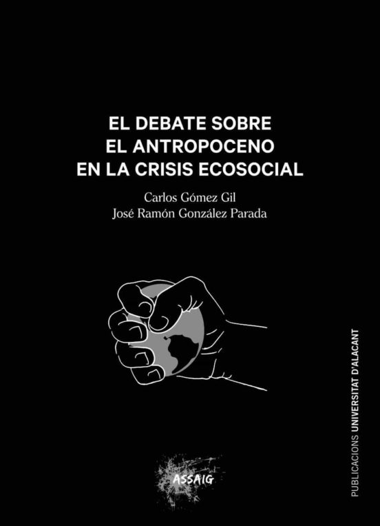 El Debate Sobre El Antropoceno En La Crisis Ecosocial