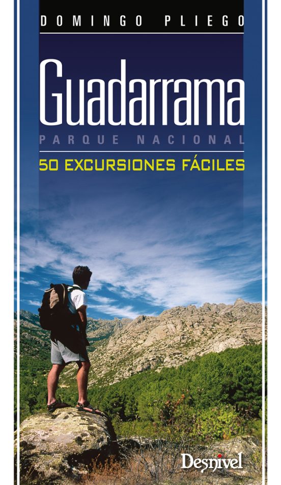 Guadarrama Parque Nacional: 50 Excursiones Fáciles