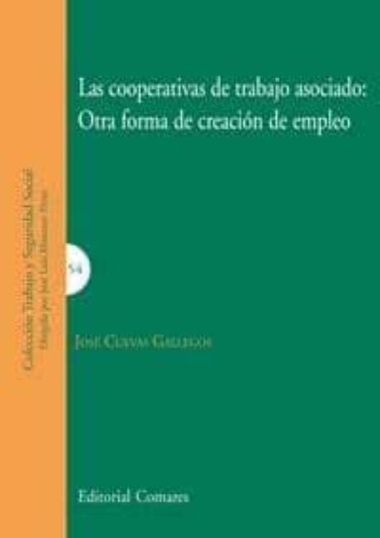 Cooperativas De Trabajo Asociado: Otra Forma De Creacion De Emple O
