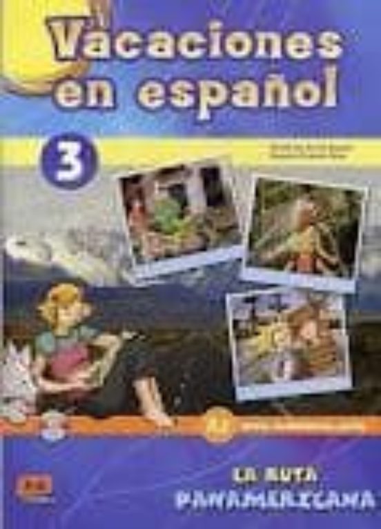 Vacaciones En Español 3: La Ruta Panamericana