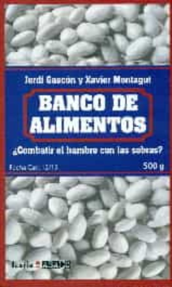 Banco De Alimentos: ¿combatir El Hambre Con Las Sombras?