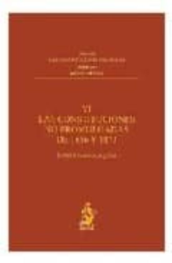 Las Constituciones No Promulgadas De 1856 Y 1873 Tomo Vi