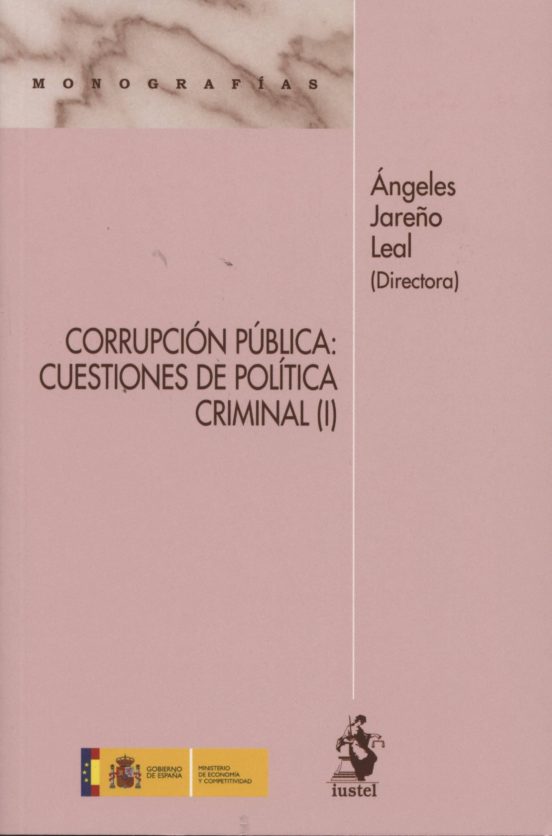 Corrupción Pública: Cuestiones De Política Criminal
