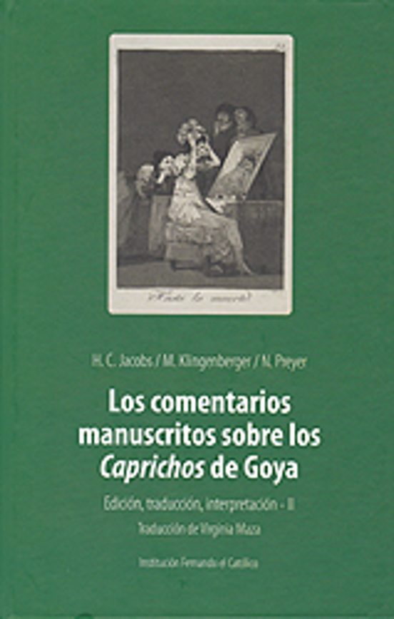 Los Comentarios Manuscritos Sobre Los Caprichos De Goya