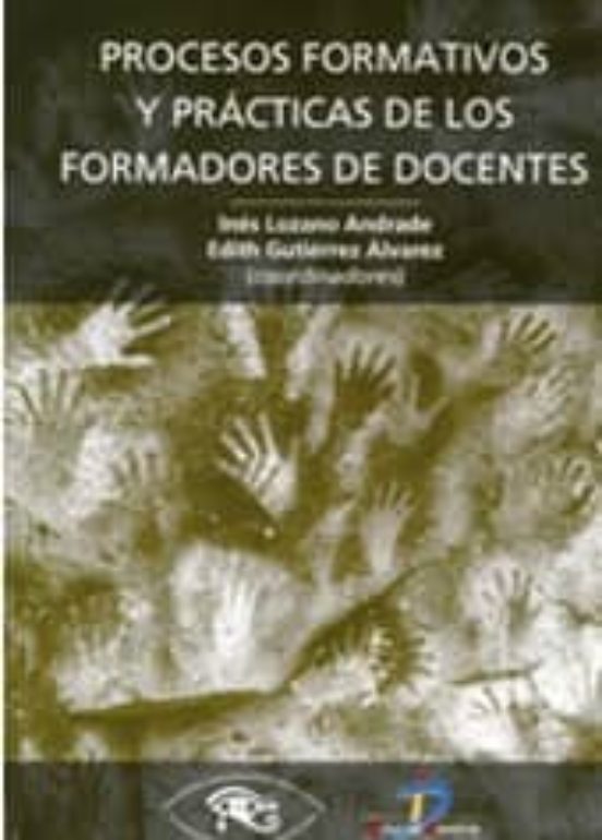 Procesos Formativos Y Practicas De Los Formadores De Docentes