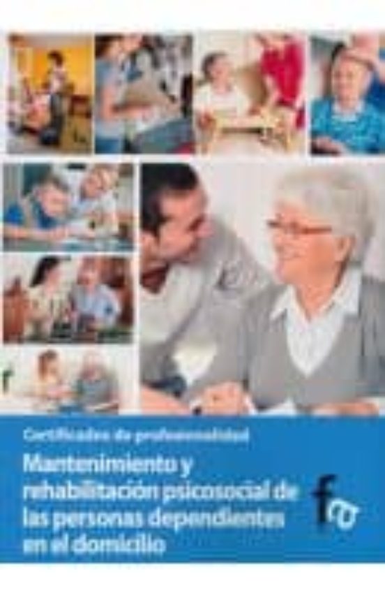 Mantenimiento Y Rehabilitacion Psicosocial De Las Personas Depend Ient
