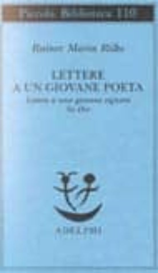 Lettere A Un Giovane Poeta-lettere A Una Giovane Signora-su Dio