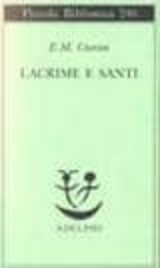Lacrime e Santi