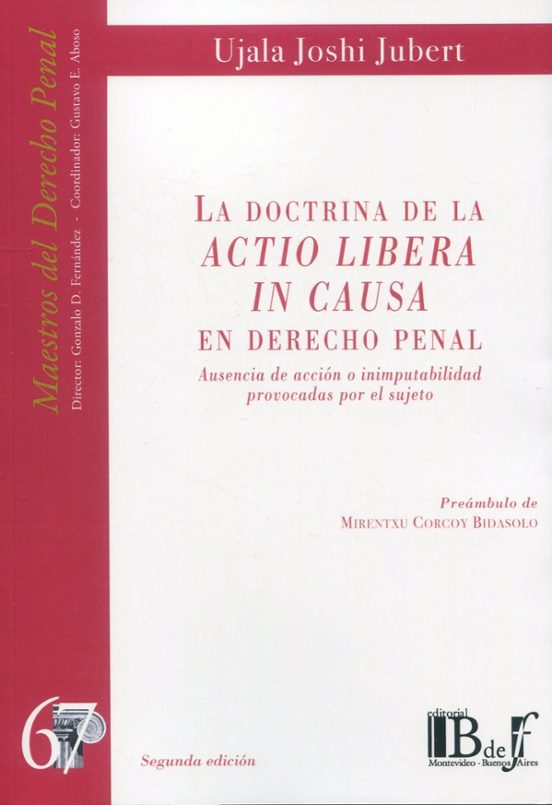 Doctrina De La Actio Libera In Causa En Derecho Penal.ausencia De Acci
