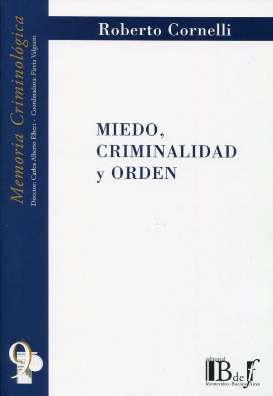 Miedo Criminalidad Y Orden