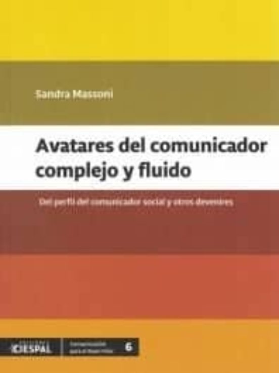 Avatares Del Comunicador Complejo Y Fluido