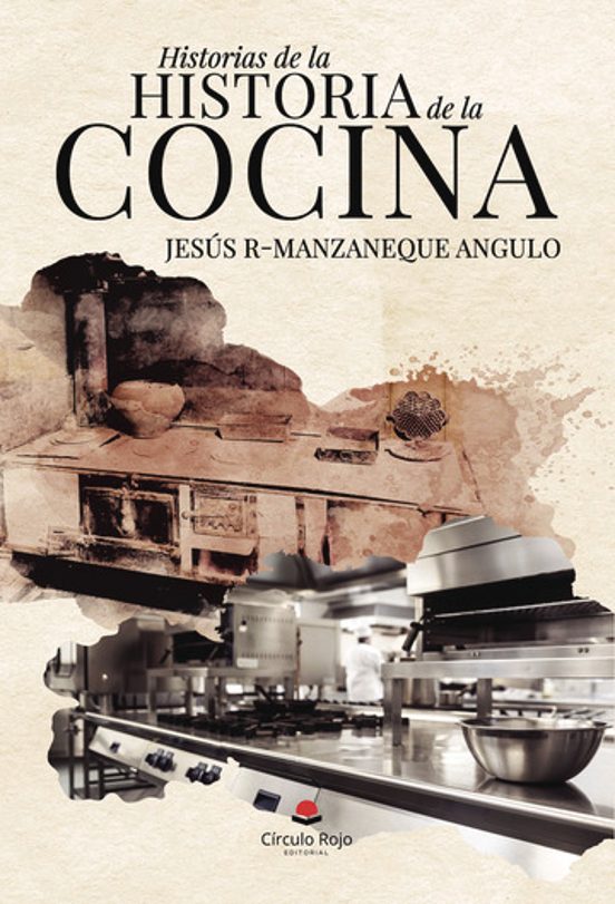 Historias De La Historia De La Cocina