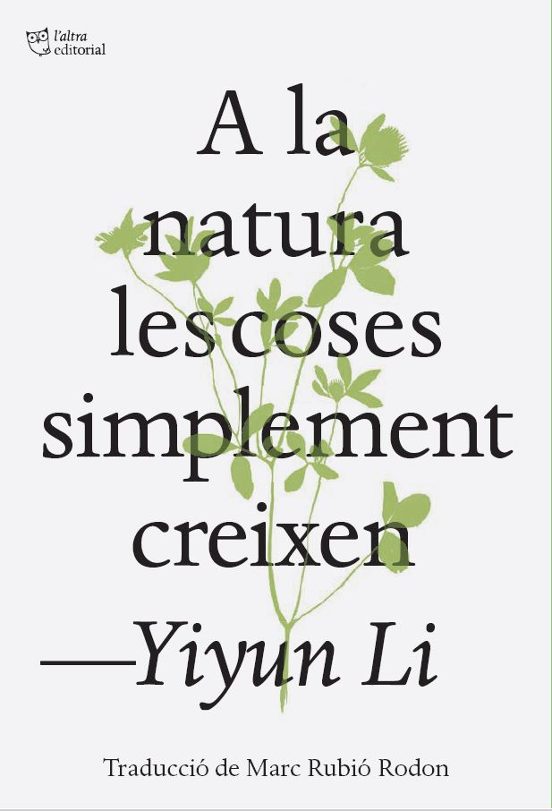 A la natura les coses simplement creixen