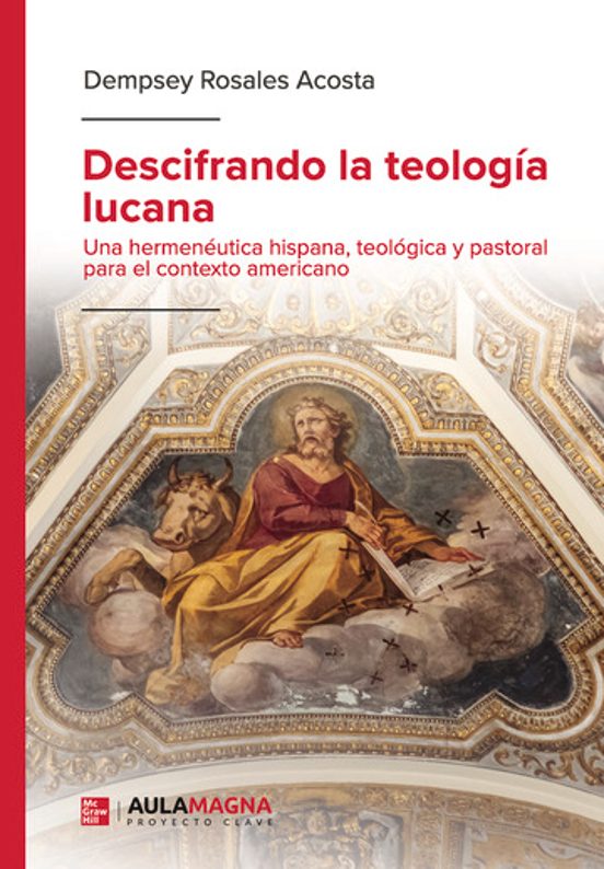 Descifrando la teología lucana