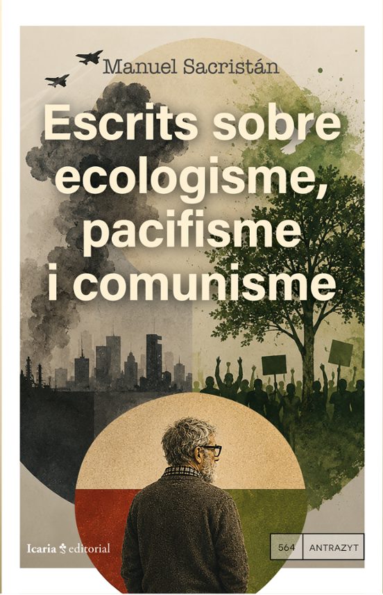 Escrits sobre Ecologisme Pacifisme i Comunisme