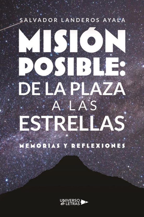 Misión Posible: De La Plaza A Las Estrellas