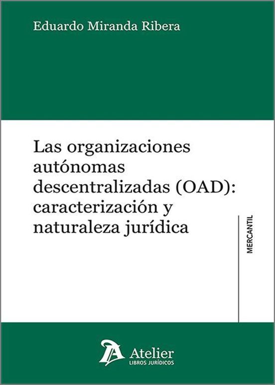 Organizaciones Autónomas Descentralizadas : Caracterización Y Nat