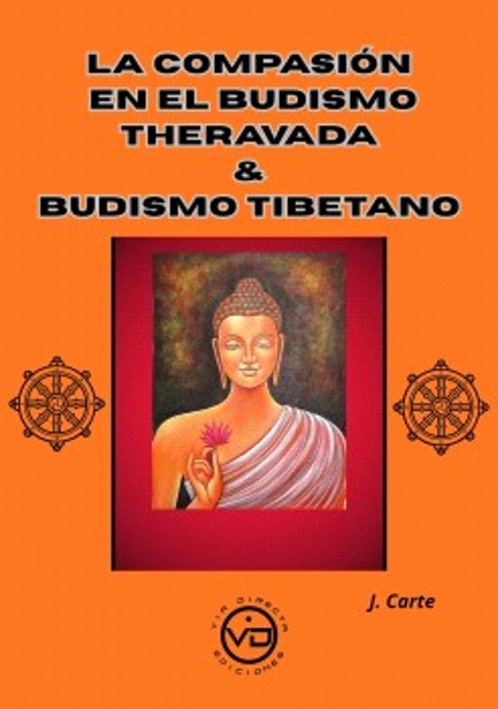 La Compasión En El Budismo Theravada & Budismo Tibetano