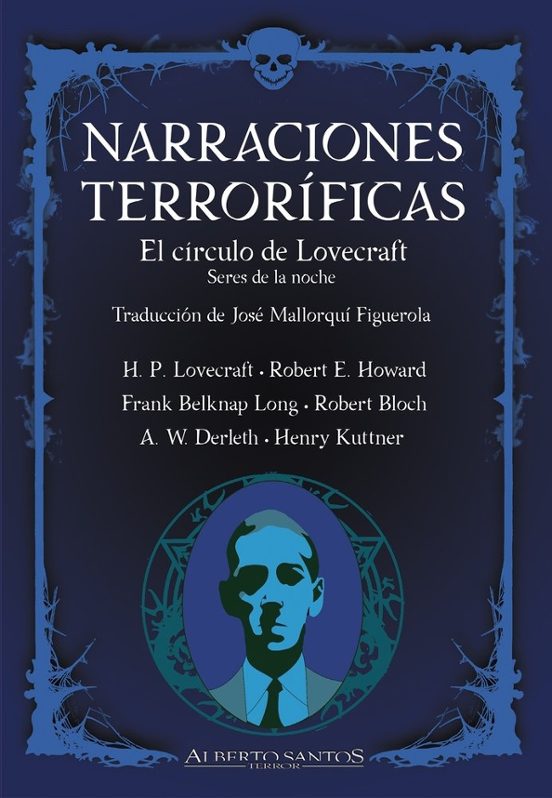 Narraciones Terroríficas. El Círculo De Lovecraft. Seres De La No Che