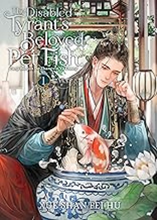 The Disabled Tyrant S Beloved Pet Fish: Canji Baojun De Zhangxin Yu Ch