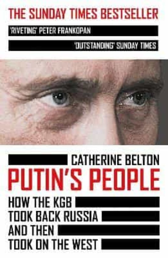 Putin S People: How The Kgb Took Back Russia And Then Took On The West