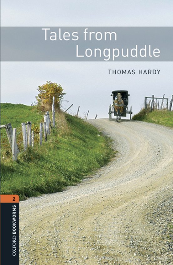 Oxford Bookworms Library 2. Tales From Longpuddle