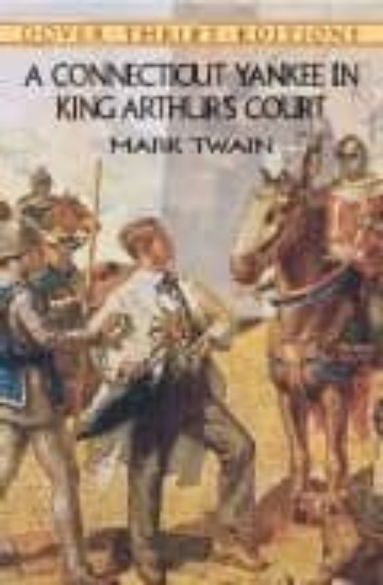 A Connecticut Yankee In King Arthur S Court