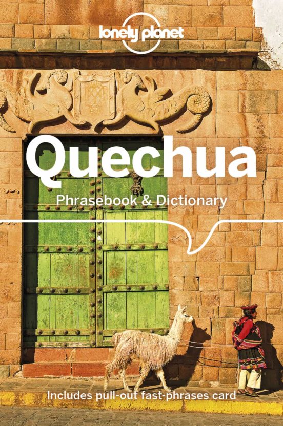 Lonely Planet Quechua Phrasebook & Dictionary 5 2019
