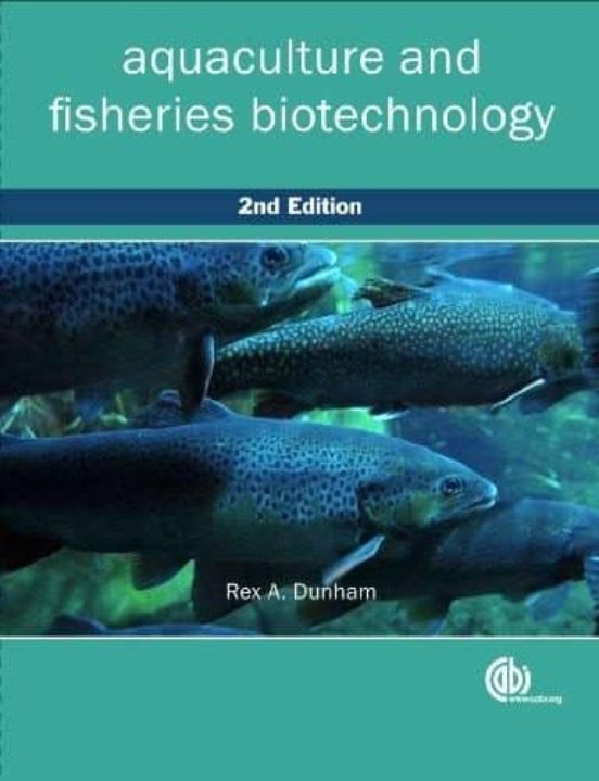 Aquaculture And Fisheries Biotechnology: Genetic Approaches