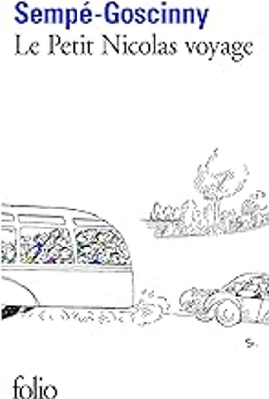 Les Histoires Inédites Du Petit Nicolas. Vol. 2. Le Petit Nicolas Voya