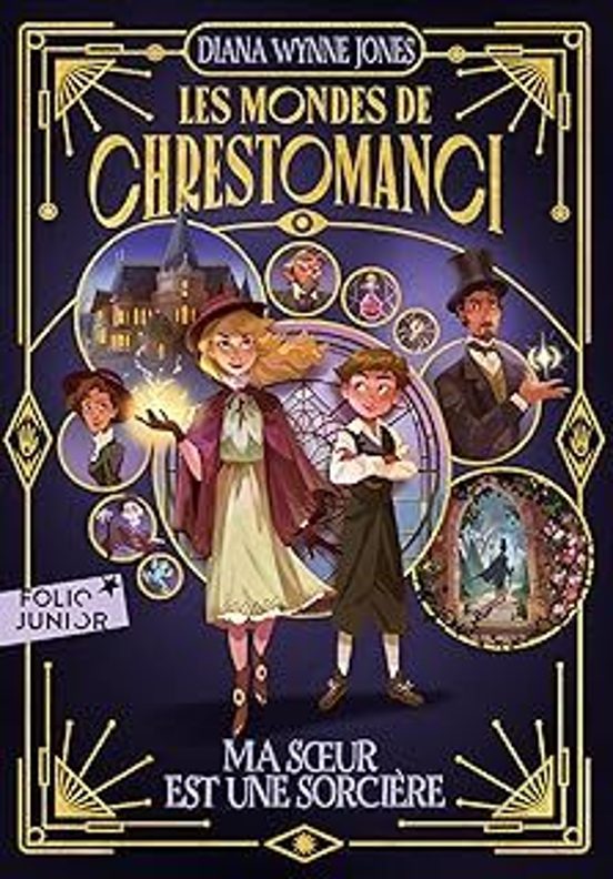 Les Mondes De Chrestomanci. Vol. 1. Ma Soeur Est Une Sorcière