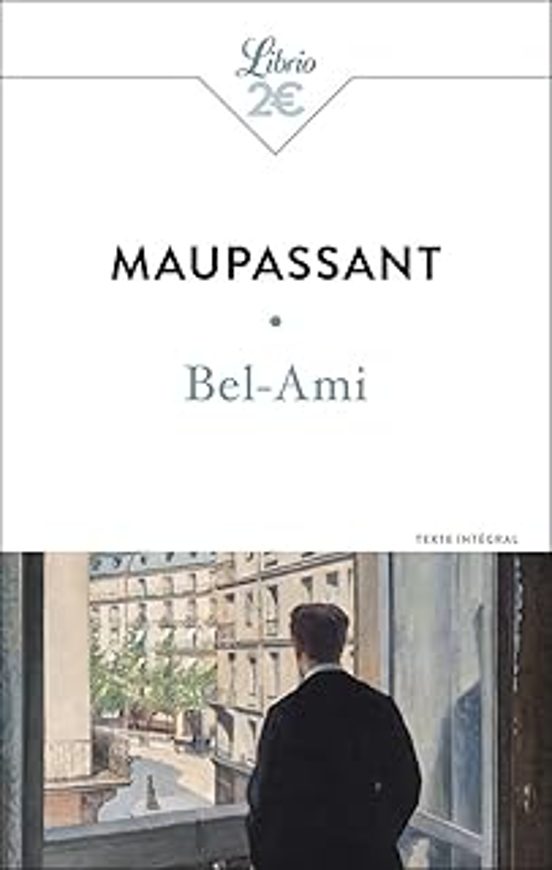 Bel-ami: Texte Intégral