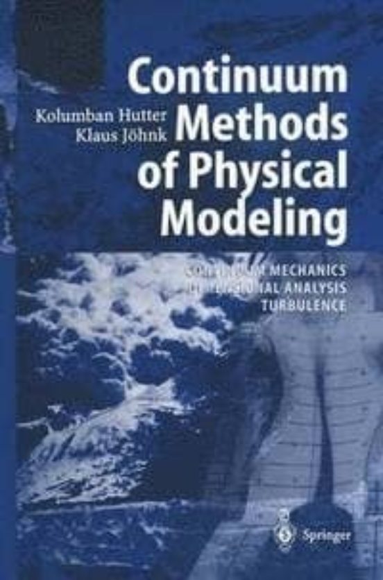 Continuum Methods Of Physical Modeling: Continuum Mechanics Dimensiona