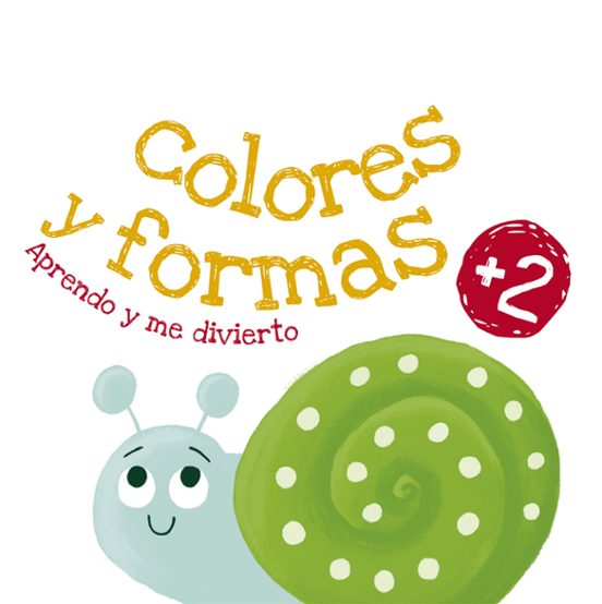 Aprendo Y Me Divierto. Colores Y Formas