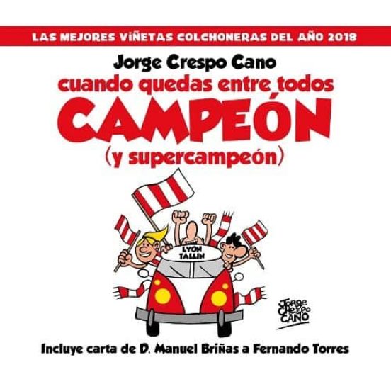 Cuando Quedas Entre Todos Campeon : Las Mejores Viñeta