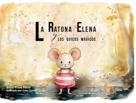 La ratona Elena y los Quicos mágicos