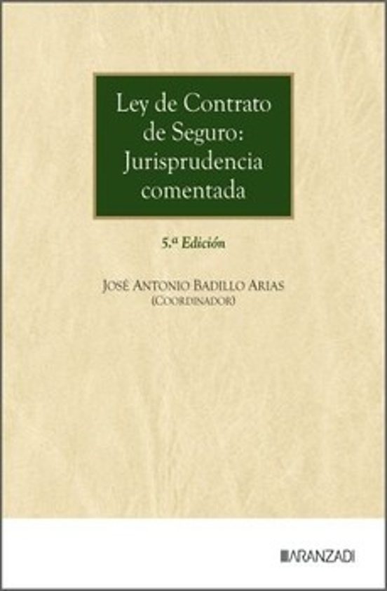 Ley De Contrato De Seguro: Jurisprudencia Comentada