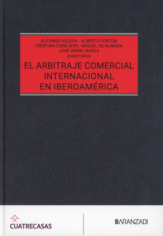 El Arbitraje Comercial Internacional En Iberoamerica
